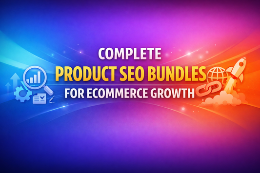 Complete Product SEO Bundles for Ecommerce Growth banner with bold centred text and gradient background