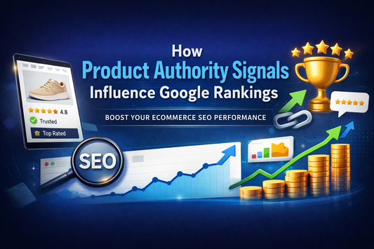 How Product Authority Signals Influence Google Rankings ecommerce SEO banner with backlinks reviews and growth chart