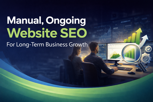 Manual, ongoing website SEO for long-term business growth and higher Google rankings