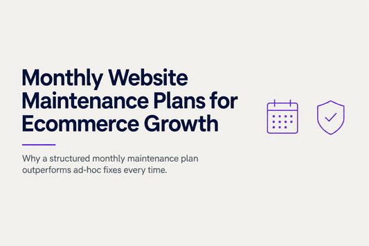 Monthly website maintenance plans for ecommerce growth - why a structured monthly maintenance plan outperforms ad-hoc fixes every time, from Savlo.