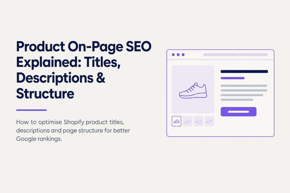 Product on-page SEO explained - how to optimise Shopify product titles, descriptions and page structure for better Google rankings, from Savlo.