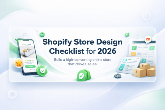 Shopify Store Design Checklist for 2026 banner with centered text, mobile-first ecommerce visuals, and conversion-focused elements