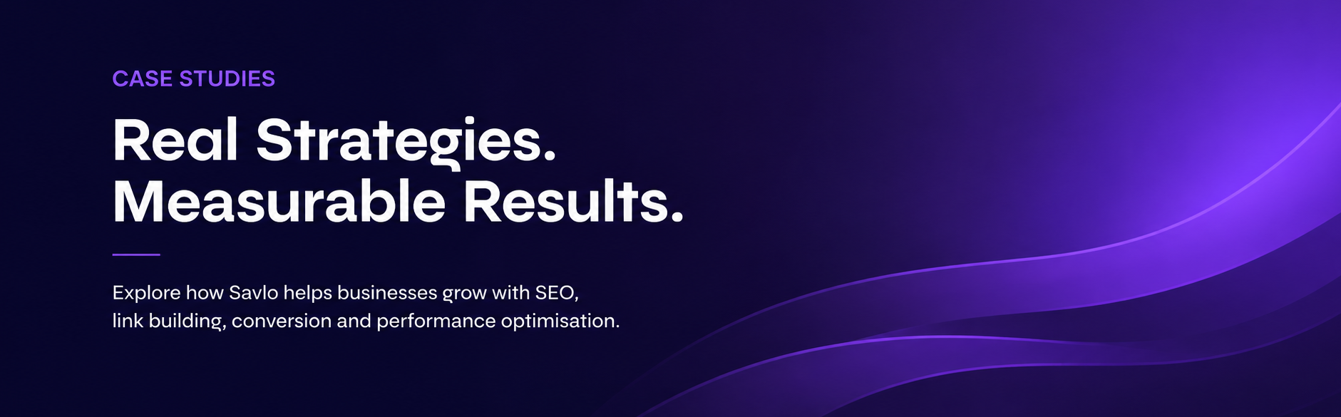 Case studies banner showing Savlo SEO, link building, conversion and performance results