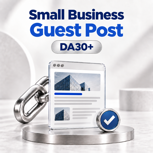 Small Business Guest Post package with DA30+ backlink placement